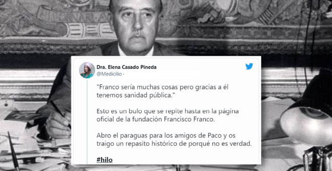 El hilo de Twitter que desmiente el mítico bulo sobre Franco y la sanidad público: "Para los amigos de Paco, un repasito histórico"